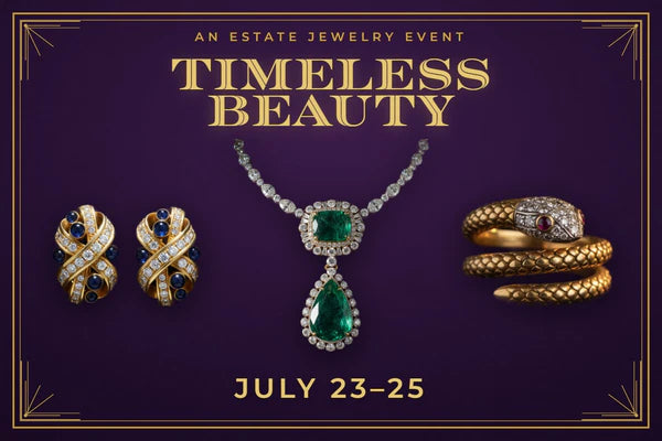 Timeless Beauty - An Estate Jewelry Event
